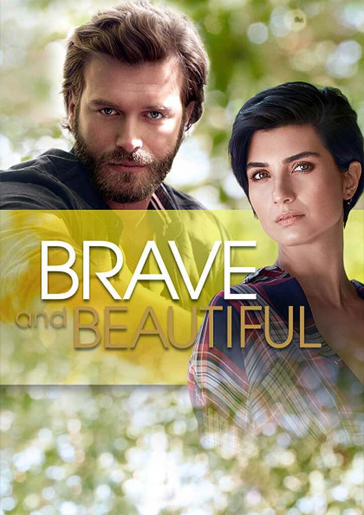 Brave and Beautiful